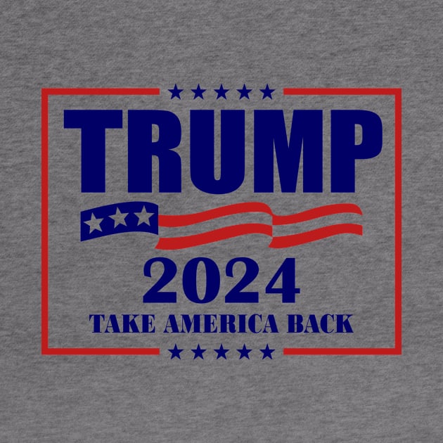 Trump 2024 Taker America Back Presidential Election MAGA 2 by lisanna